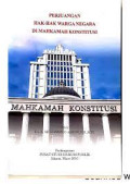 PERJUANGAN HAK-HAK WARGA NEGARA DI MAHKAMAH KONSTITUSI
