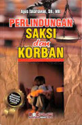 PERLINDUNGAN SAKSI DAN KORBAN