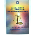 Rahasia Dagang Dalam Perspektif Perlindungan Konsumen