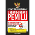 Update Paling Lengkap Undang-Undang PEMILU : UU Republik Indonesia Nomor 7 Tahun  2017 Tentang Pemilihan Umum Beserta Penjelasannya