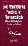 Good manucfaturing practices for pharmaceuticals : a plan for total quality control