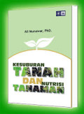 Kesuburan tanah dan nutrisi tanaman.