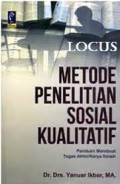 Metode penelitian sosial kualitatif : panduan membuat tugas akhir/karya ilmiah.