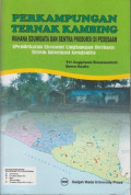 Perkampungan ternak kambing wahana eduwisata dan sentra produksi di pedesaan ( pndekatan ekonomi lingkungan berbasis sistem informasi geografis)