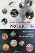 Probiotik: basis ilmiah, aplikasi dan aspek praktis