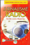 Jurnalis Radio : Teori dan Praktik