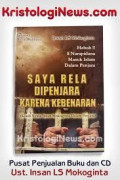 Saya Rela Di Penjara Karena Kebenaran