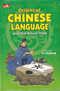 Origins of Chinese Language; Asal Usul Bahasa China