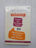 Berpikir dan Bertindak Positif untuk Menciptakan Versi Diri yang Terbaik