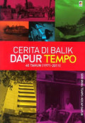 Cerita Di Balik Dapur Tempo : 40 tahun (1971 - 2011)