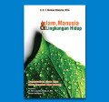 Islam, Manusia & Lingkungan Hidup