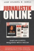 Jurnalisme Online : Panduan Membuat Konten Online yang Berkualitas dan Menarik