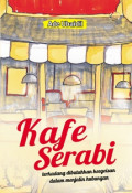 Kafe Serabi; terkadang dibutuhkan keegoisan dalam menjalin hubungan