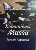 Komunikasi Massa Sebuah Wawasan