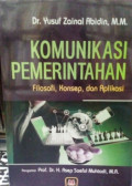 Komunikasi Pemerintahan : Filosofi, Konsep dan Aplikasi