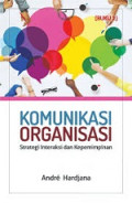 Komunikasi Organisasi : Strategi Interaksi dan Kepemimpinan