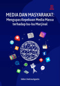 Media Dan Masyarakat Menguas Kepekaan Media Massa terhadap Isu-Isu marjinal