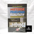 Metode Penelitian Kualitatif; Untuk Penelitian yang bersifat: Eksploratif, Enterpretif, Interaktif dan Konstruktif