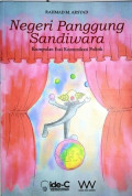 Negeri Panggung Sandiwara; Kumpulan Esai Komunikasi Politik