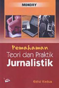 Pemahaman Teori dan Praktik Jurnalistik