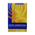 Radio Komunitas : Eskalasi Demokratisasi Komunikasi