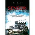Sensor Kontemporer : Pandangan pada perkembangan sensor film di Indonesia