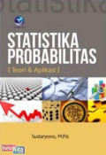 Statistika Probabilitas; Teori & Aplikasi