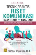 Teknik Praktis Riset Komunikasi Kuantitatif Dan Kualitatif : Disertai Contoh Praktis Riset Media, Public Relations, Advertising, Komunikasi Organisasi,  Komunikasi Pemasaran