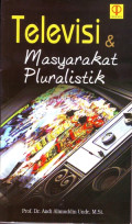 Televisi & Masyarakat Pluralistik