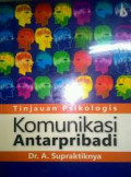 Tinjauan Psikologis, Komunikasi Antarpribadi