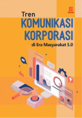 Tren Komunikasi Korporasi di Era Masyarakat 5.0