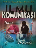 Ilmu Komunikasi : Teori dan Praktek (Cetakan 26)