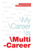 My Career Is My Multi-Career