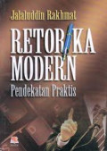 Retorika Modern : Pendekatan Praktis