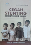 Cegah stunting dengan pendekatan keluarga