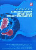 Dasar-dasar asuhan keperawatan penyakit dalam dengan pendekatan klinis