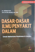 Dasar-dasar ilmu penyakit dalam: untuk mahasiswa kesehatan & umum
