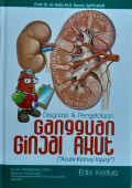 Diagnosis dan pengelolaan gangguan ginjal akut (acute kidney injury)