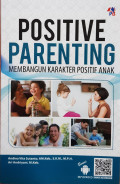 Positive parenting : membangun karakter positif anak