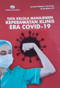 Tata kelola manajemen keperawatan klinis era covid-19