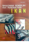 Bagaimana mengolah dan mengawetkan ikan