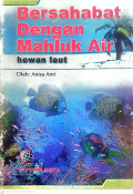 Bersahabat dengan mahluk air hewan laut