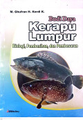 Budidaya kerapu lumpur : biologi, pembenihan, dan pembesaran