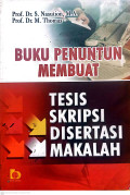 Buku penuntun membuat tesis, skripsi, disertasi, makalah