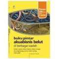 Buku pintar akuabisnis belut di berbagai wadah
