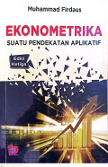Ekonometrika : suatu pendekatan aplikatif