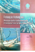 Fishing in, fishing out : memahami konflik-konflik kenelayanan di Kalimantan Timur dan Nusa Tenggara Timur