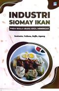 Industri siomay ikan pada skala usaha kecil menengah