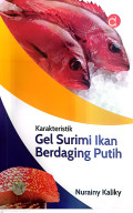 Karakteristik gel surimi ikan berdaging putih