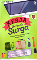 Kerja berbuah surga, menjadikan kerja sebagai ibadah kepada Allah SWT